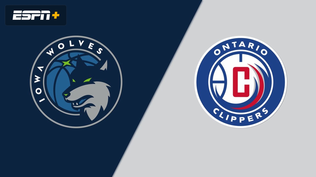 Iowa Wolves vs. Ontario Clippers