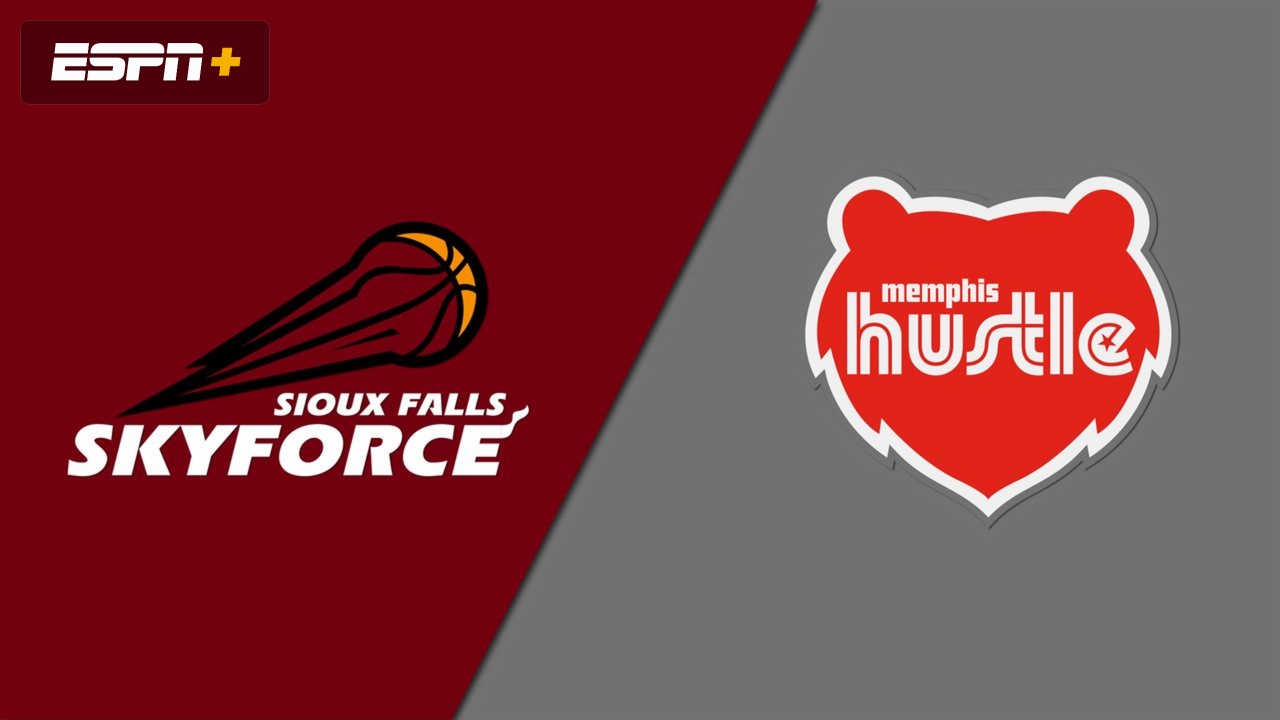 Sioux Falls Skyforce vs. Memphis Hustle
