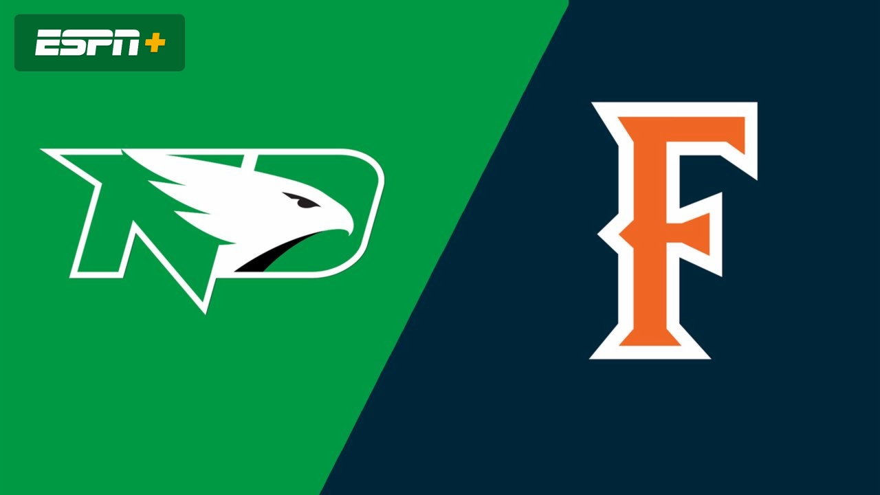 North Dakota vs. Cal State Fullerton