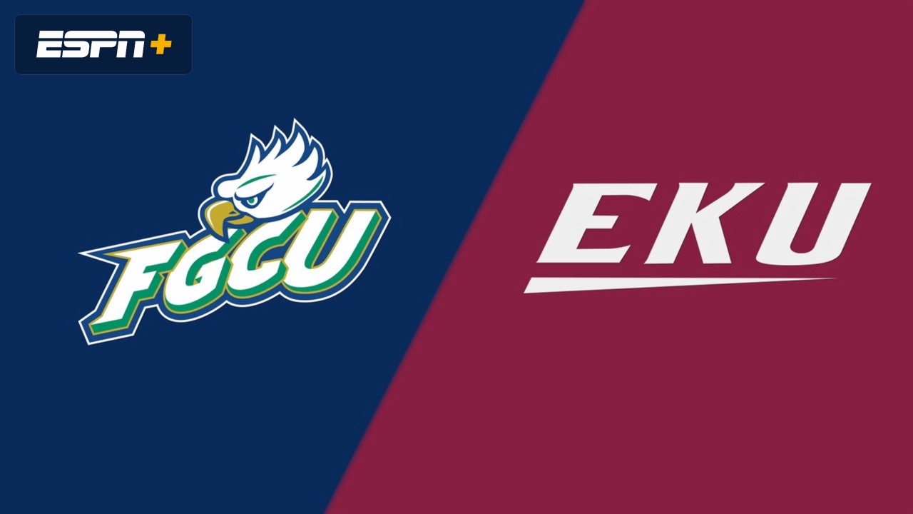 Florida Gulf Coast vs. Eastern Kentucky