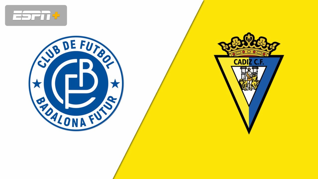 Badalona Futur vs. Cadiz (Round 1) (Copa del Rey)