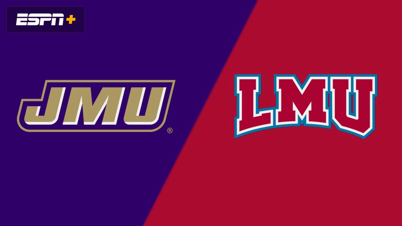 James Madison vs. Loyola Marymount (Third Round)