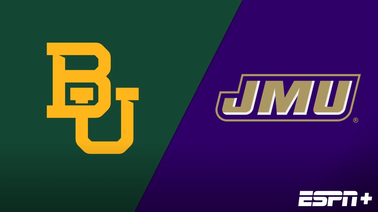 Baylor vs. #7 James Madison (First Round)