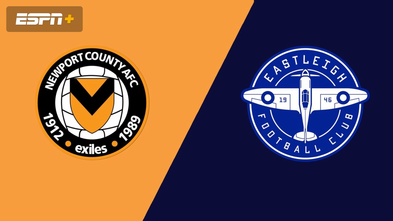 Newport County vs. Eastleigh (Round 3)