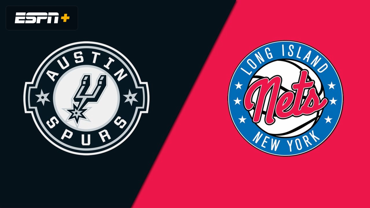 Austin Spurs vs. Long Island Nets