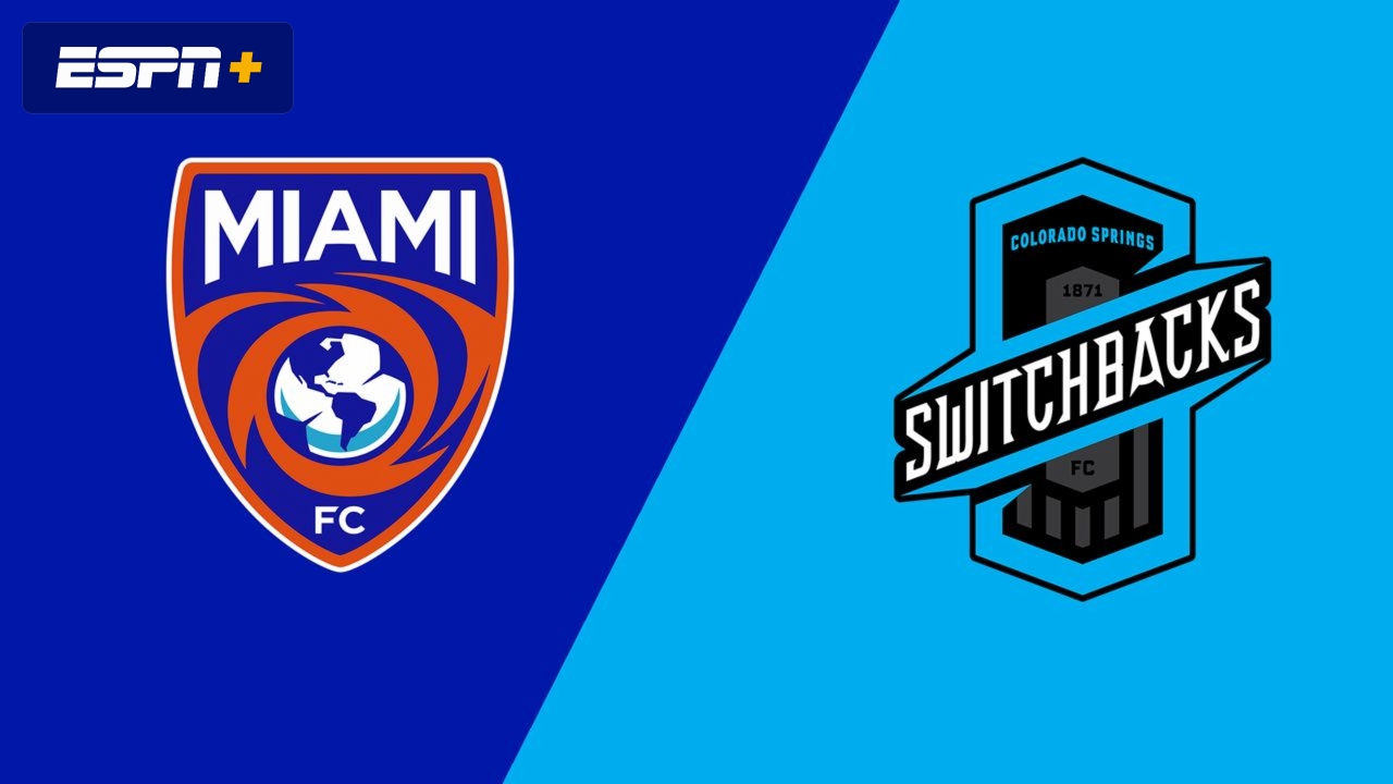 Miami FC vs. Colorado Springs Switchbacks FC