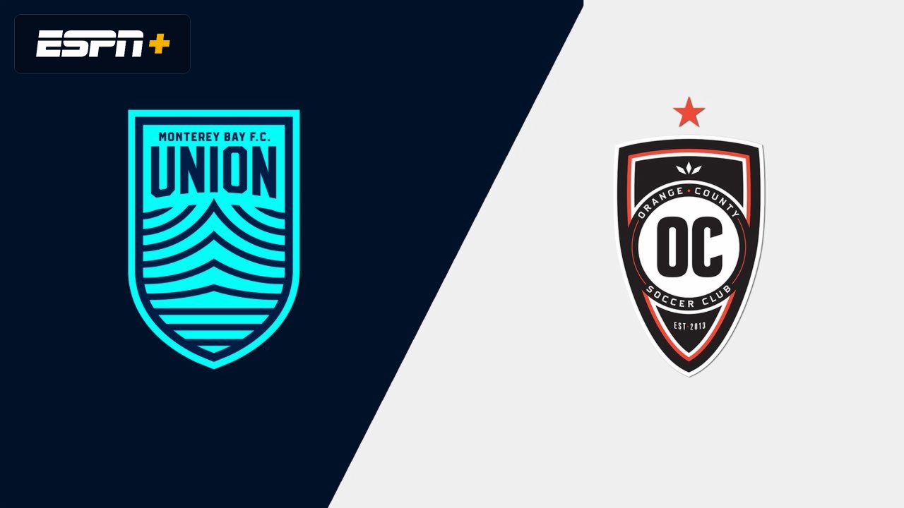 Monterey Bay FC vs. Orange County SC