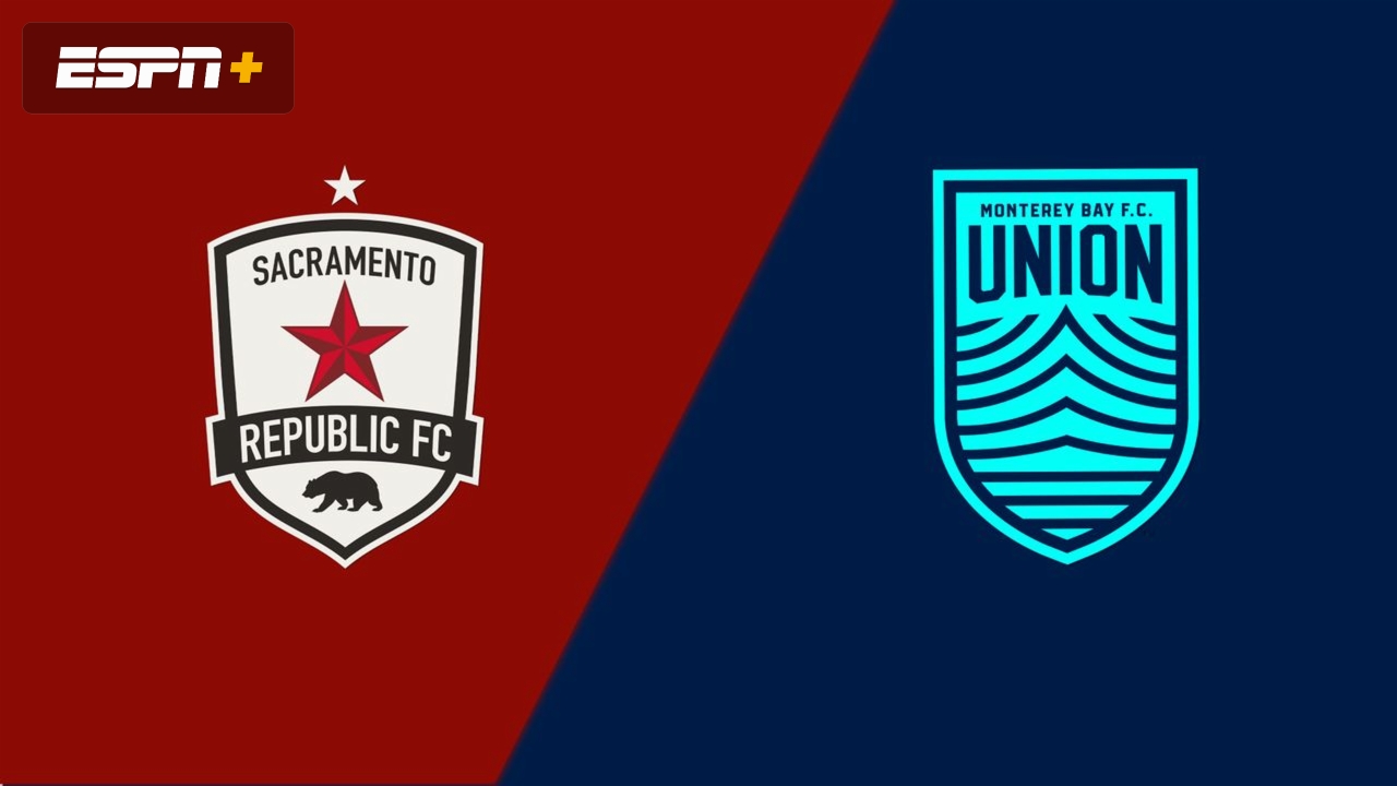 Sacramento Republic FC vs. Monterey Bay FC