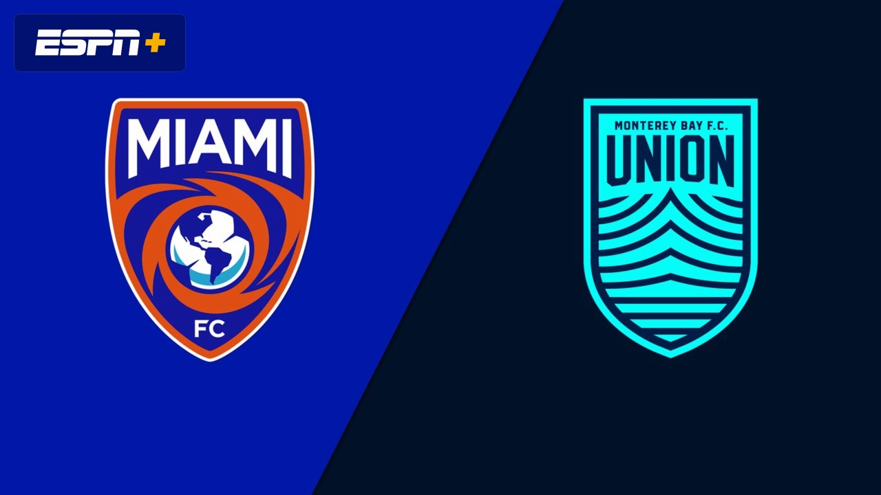 Miami FC vs. Monterey Bay FC