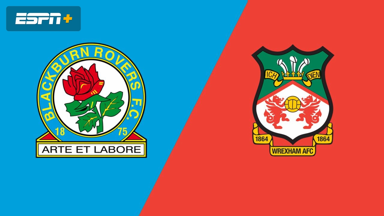 Blackburn Rovers vs. Wrexham AFC (Fourth Round)