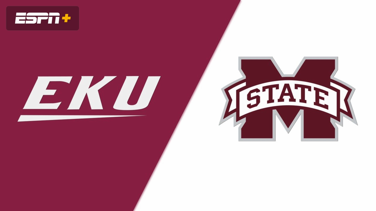 Eastern Kentucky vs. Mississippi State