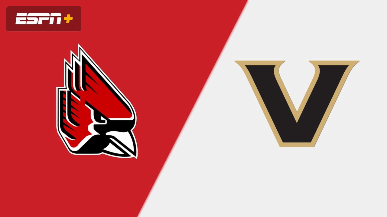 Ball State vs. Vanderbilt