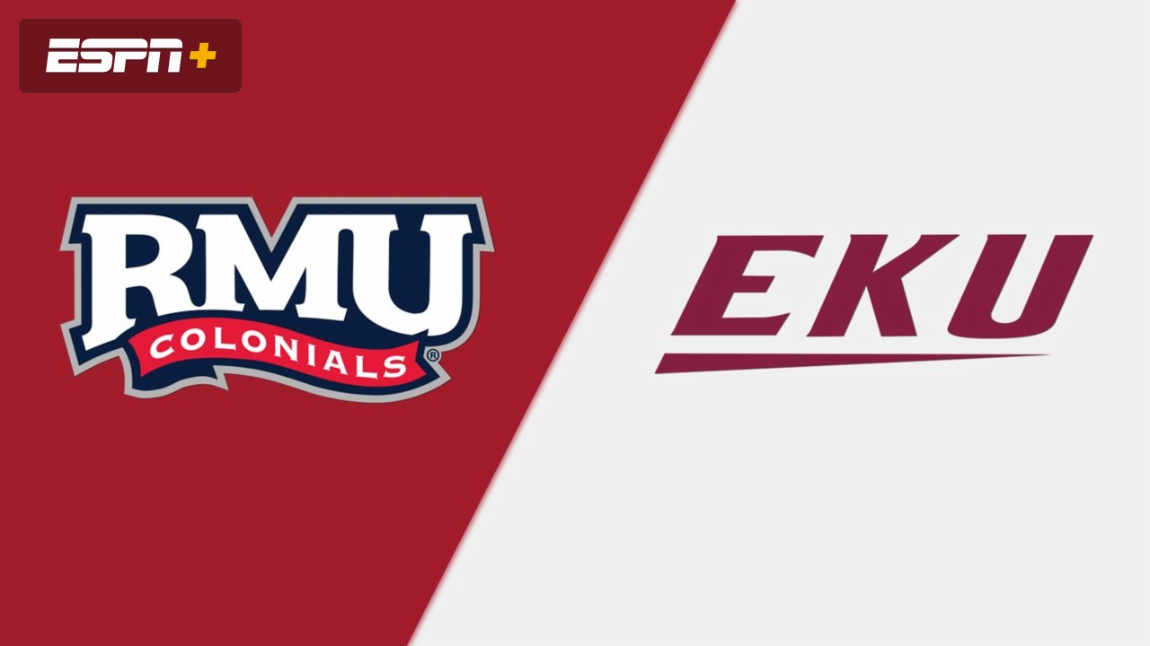 Robert Morris vs. Eastern Kentucky