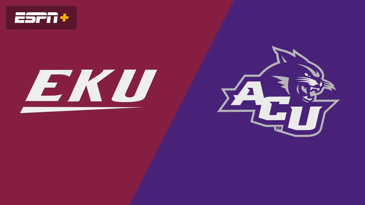 Eastern Kentucky vs. Abilene Christian