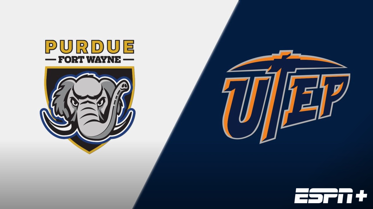 Purdue Fort Wayne vs. UTEP