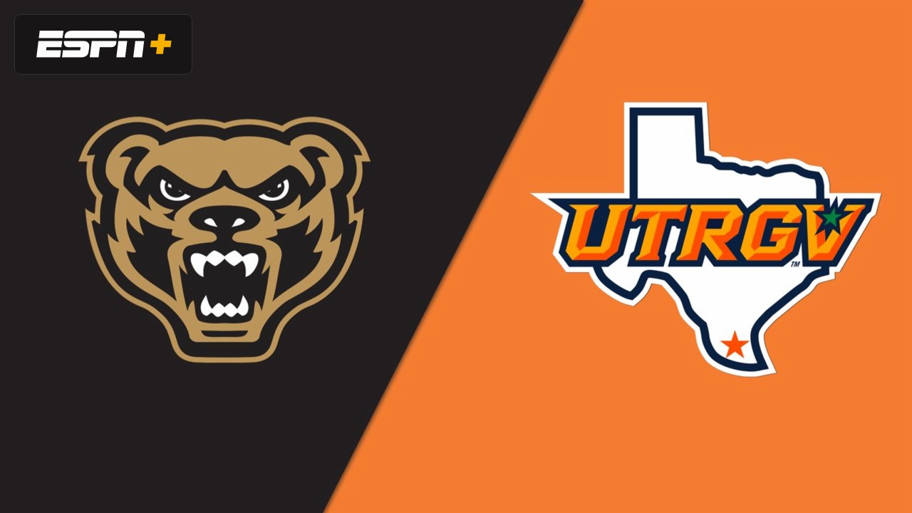 Oakland vs. UT Rio Grande Valley
