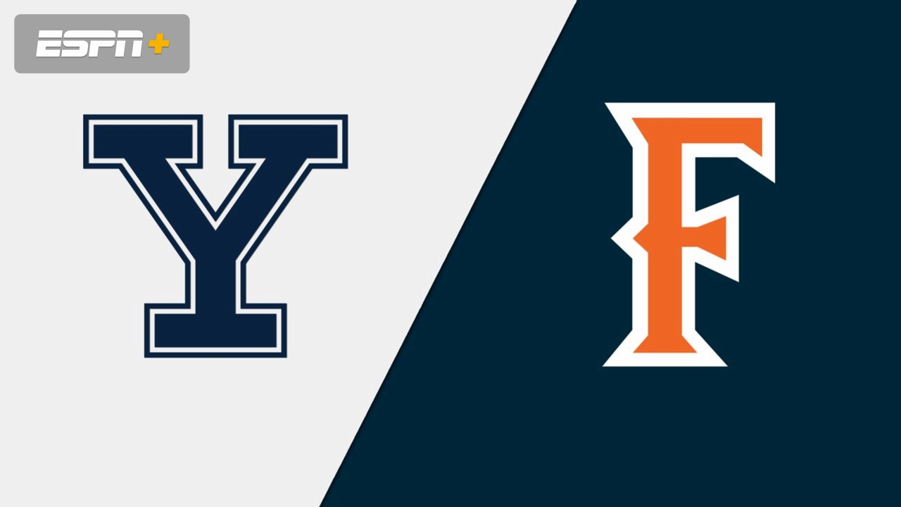 Yale vs. Cal State Fullerton