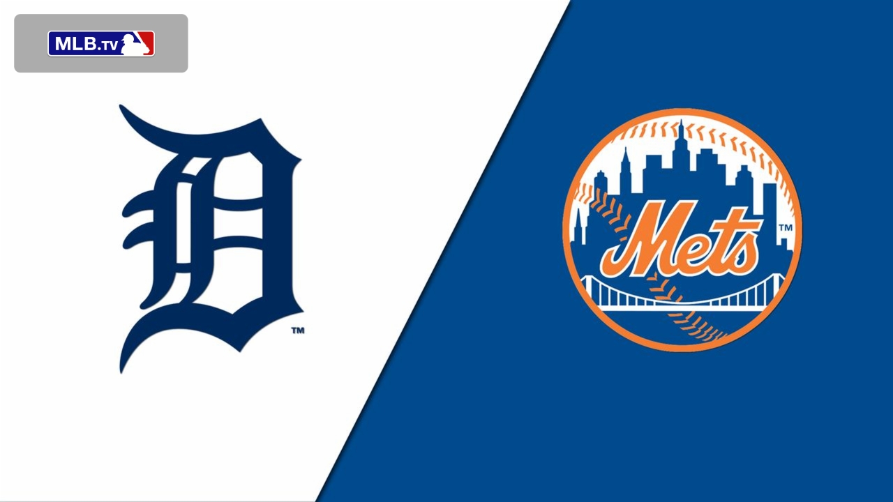 Detroit Tigers vs. New York Mets