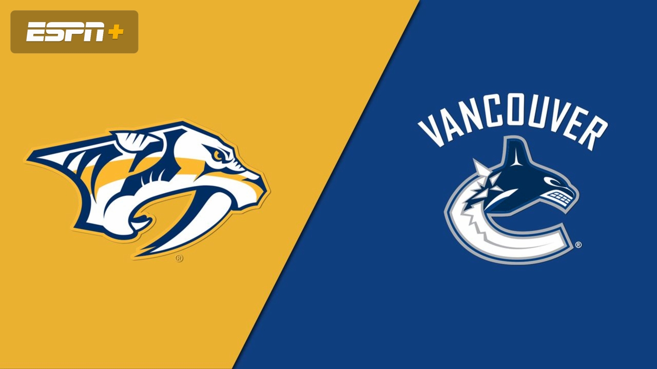 Nashville Predators vs. Vancouver Canucks