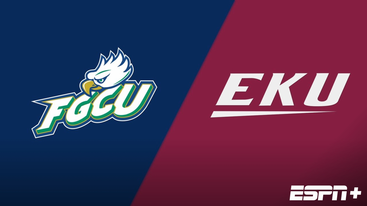 Florida Gulf Coast vs. Eastern Kentucky (Game 6)