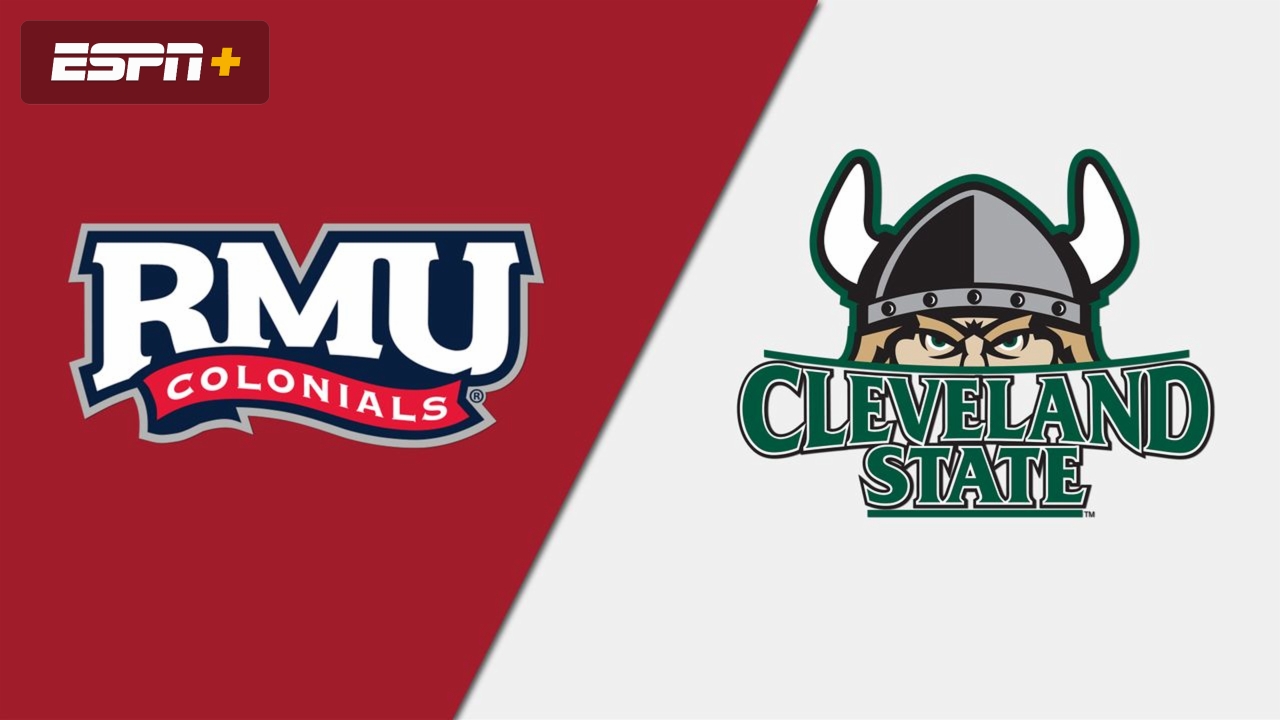 Robert Morris vs. Cleveland State