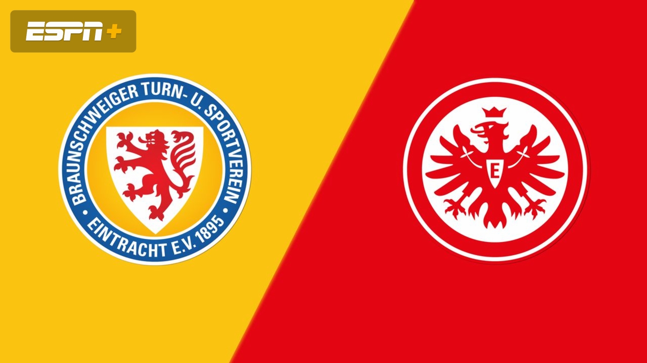 Eintracht Braunschweig vs. Eintracht Frankfurt (German Cup)