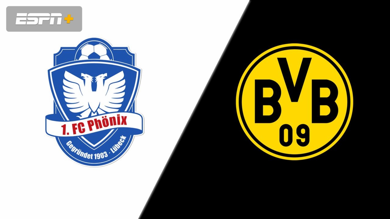 Phonix Lubeck vs. Borussia Dortmund (German Cup)