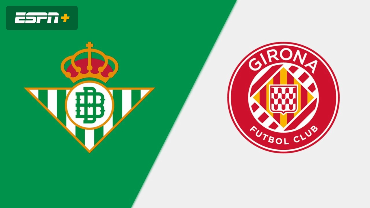 En Español-Real Betis vs. Girona (LALIGA)