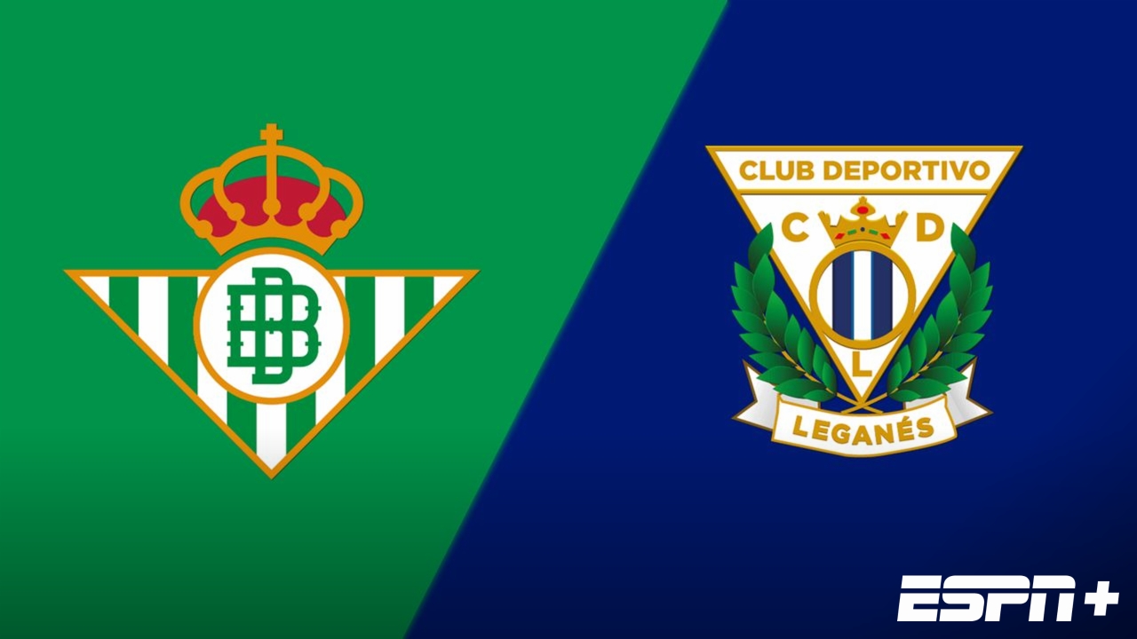 Real Betis vs. Leganes (LALIGA)