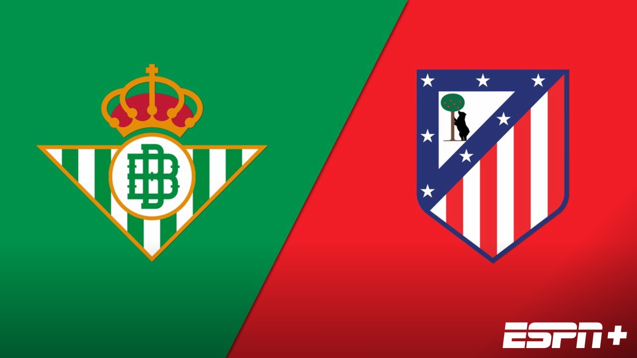 En Español-Real Betis vs. Atletico de Madrid (LALIGA)