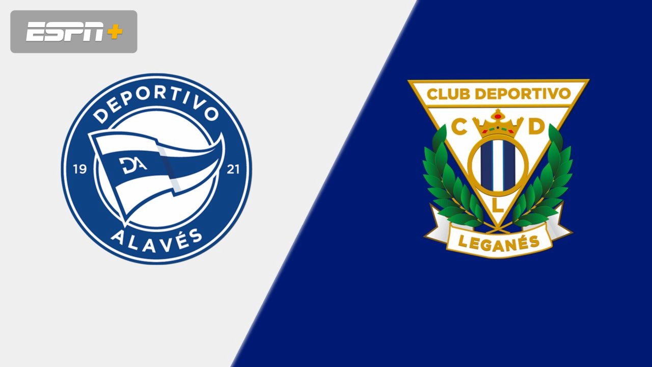 Alaves vs. Leganes (LALIGA)