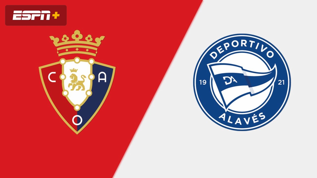 Osasuna vs. Alaves (LALIGA)