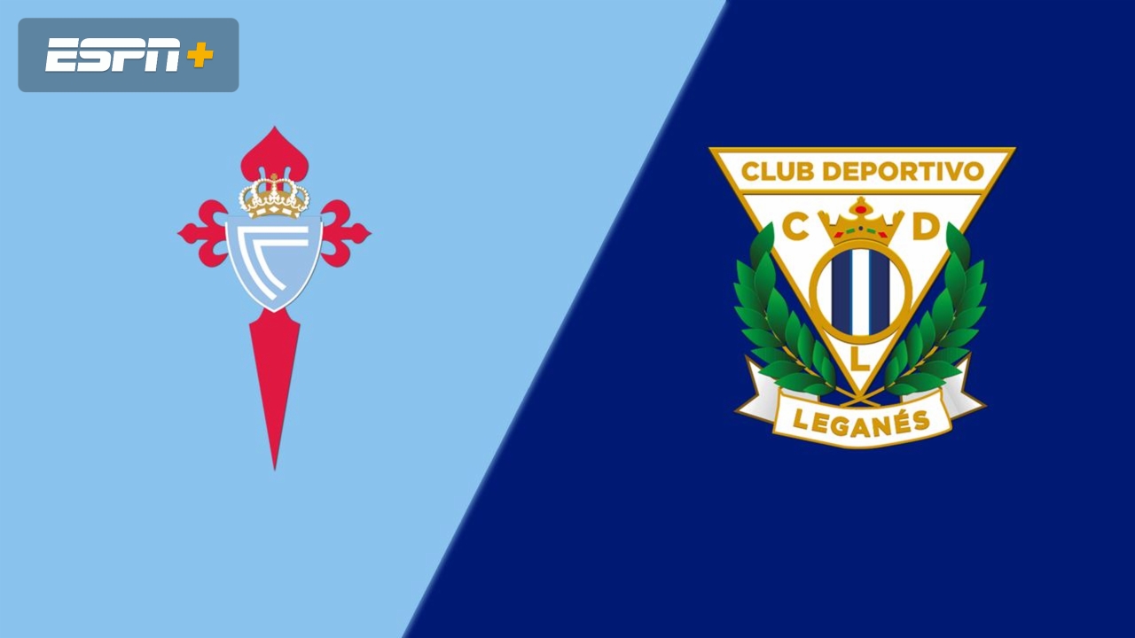 Celta de Vigo vs. Leganes (LALIGA)