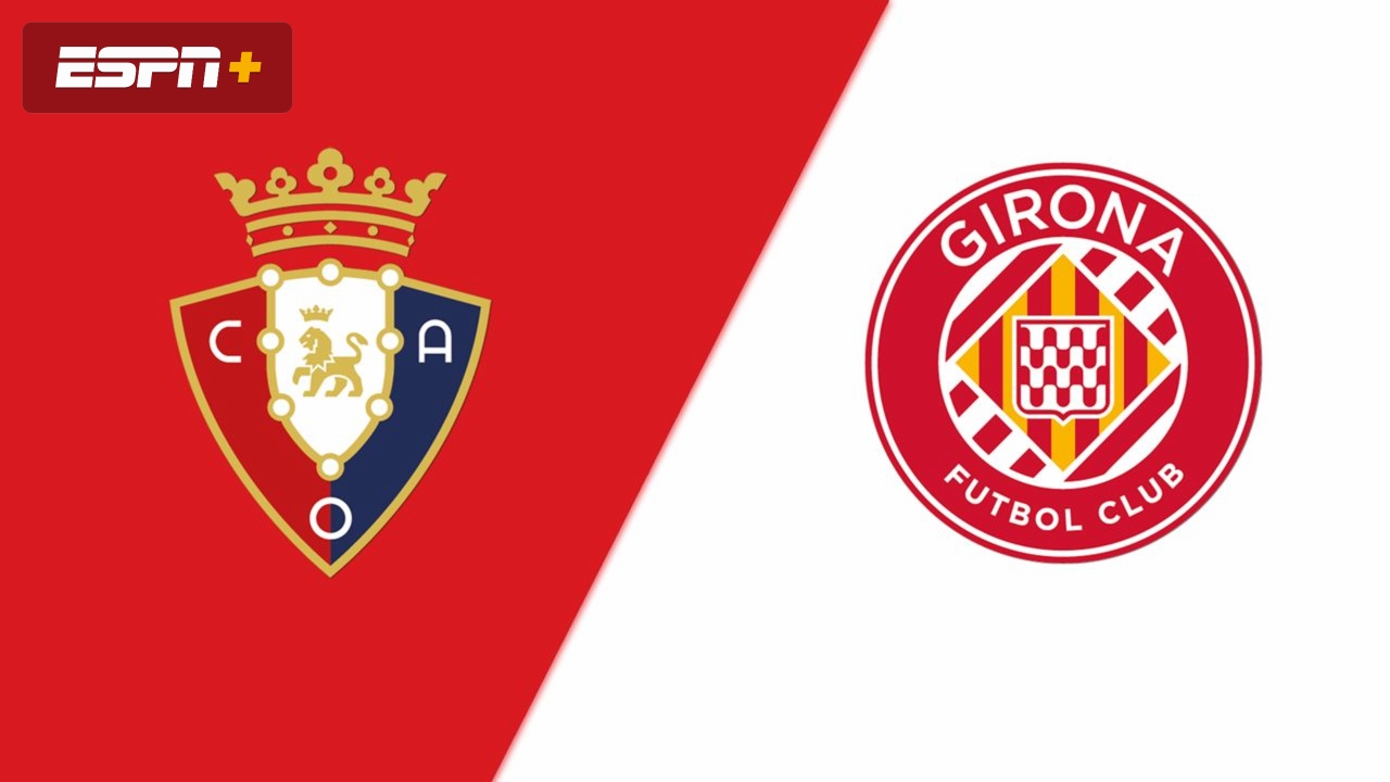 Osasuna vs. Girona (LALIGA)