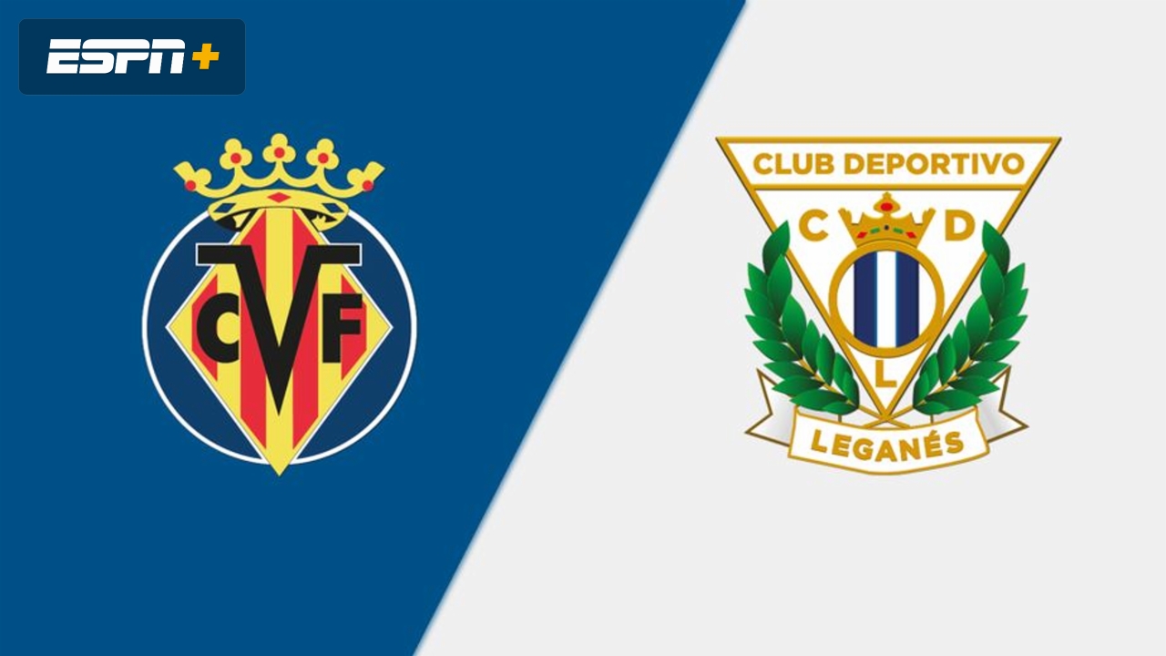En Español-Villarreal vs. Leganés (LALIGA)