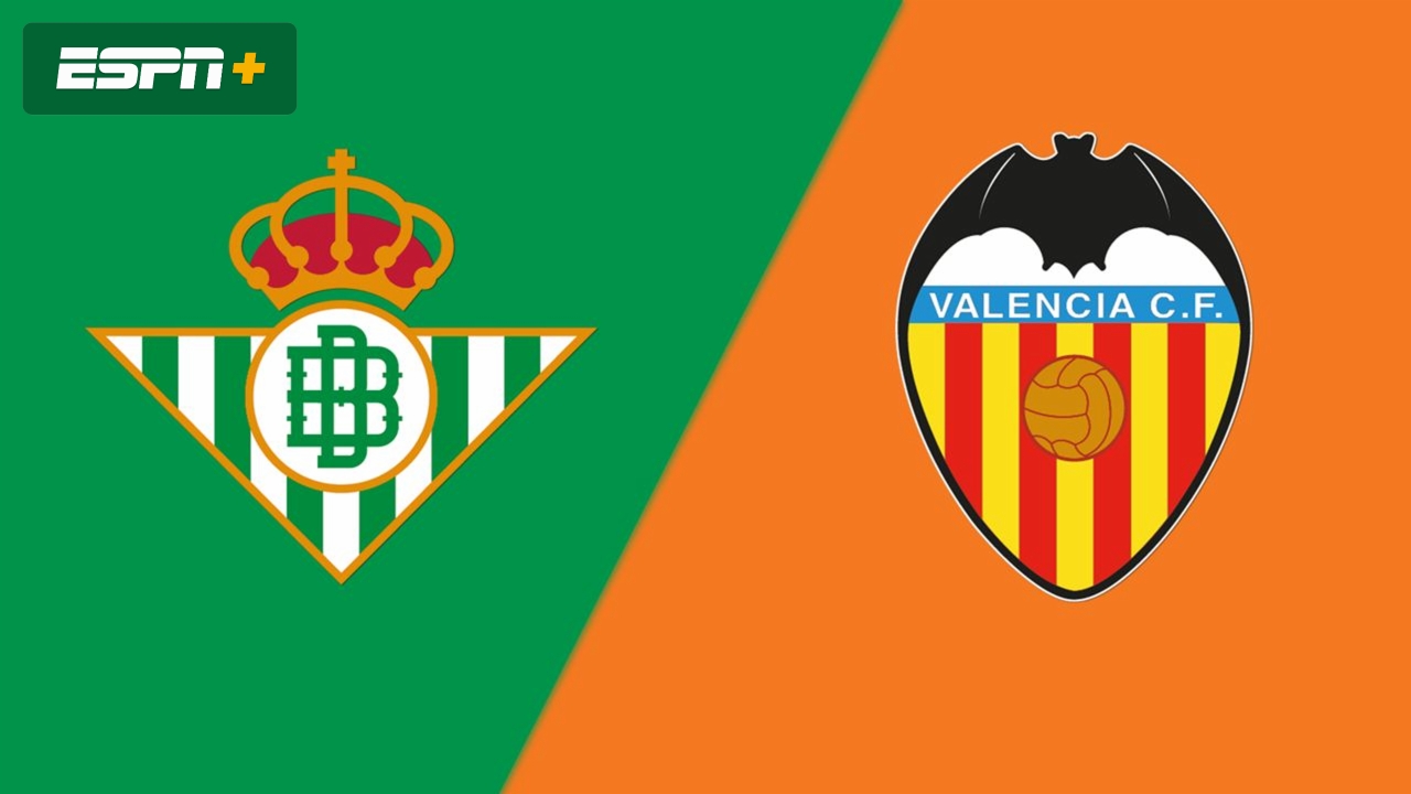 Real Betis vs. Valencia (LALIGA)