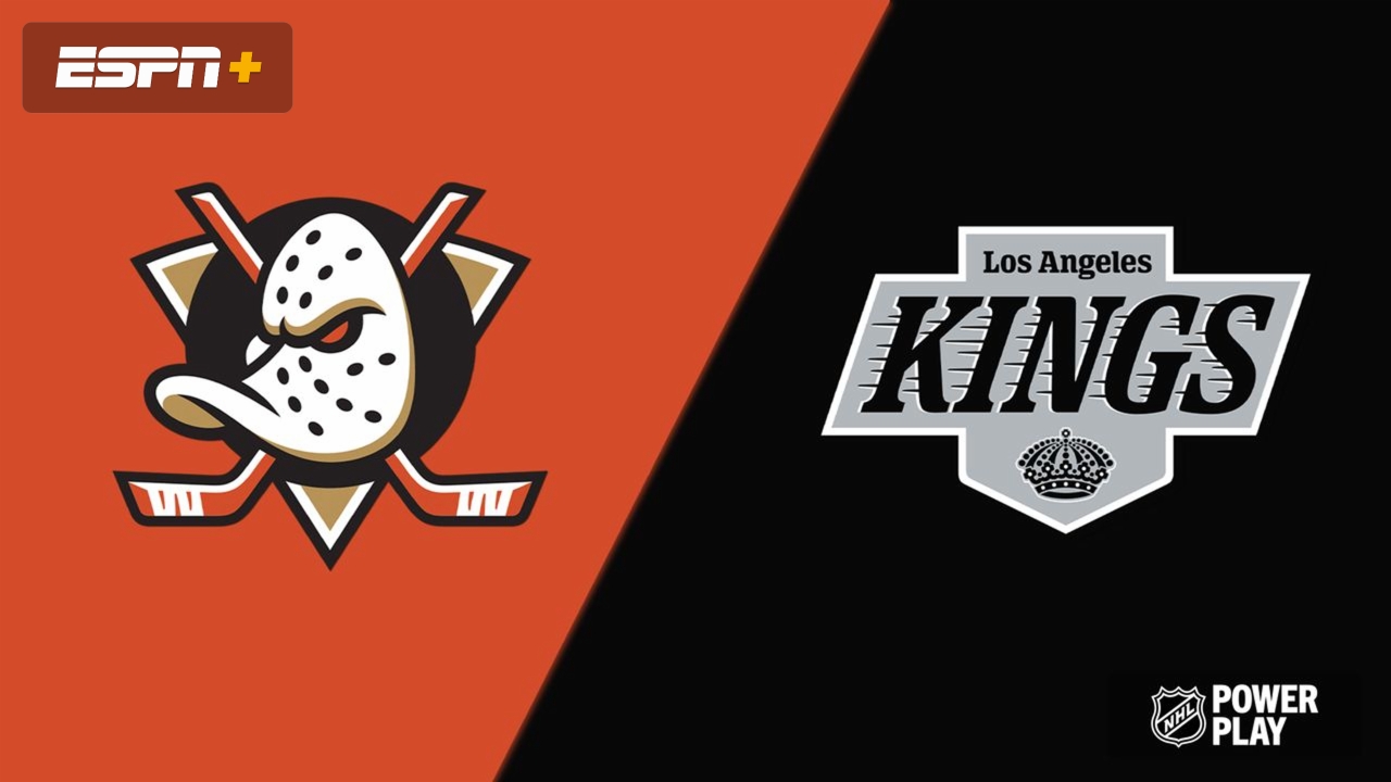 Anaheim Ducks vs. Los Angeles Kings