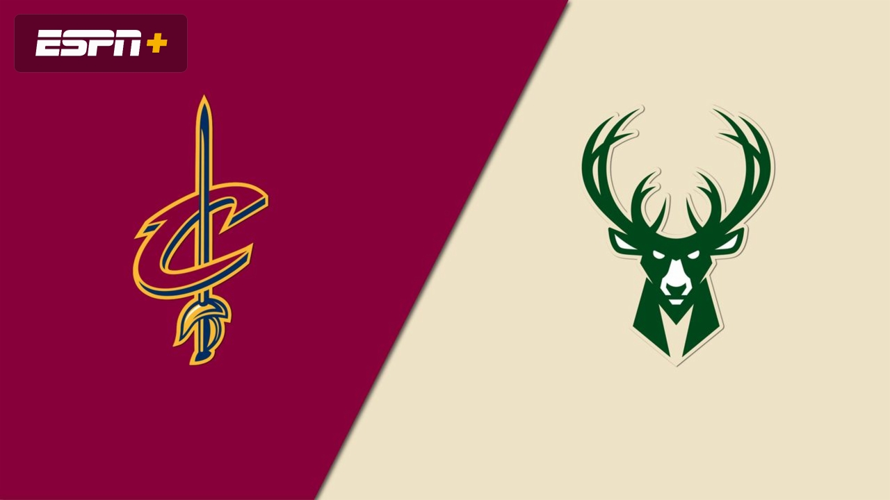 Cleveland Cavaliers vs. Milwaukee Bucks