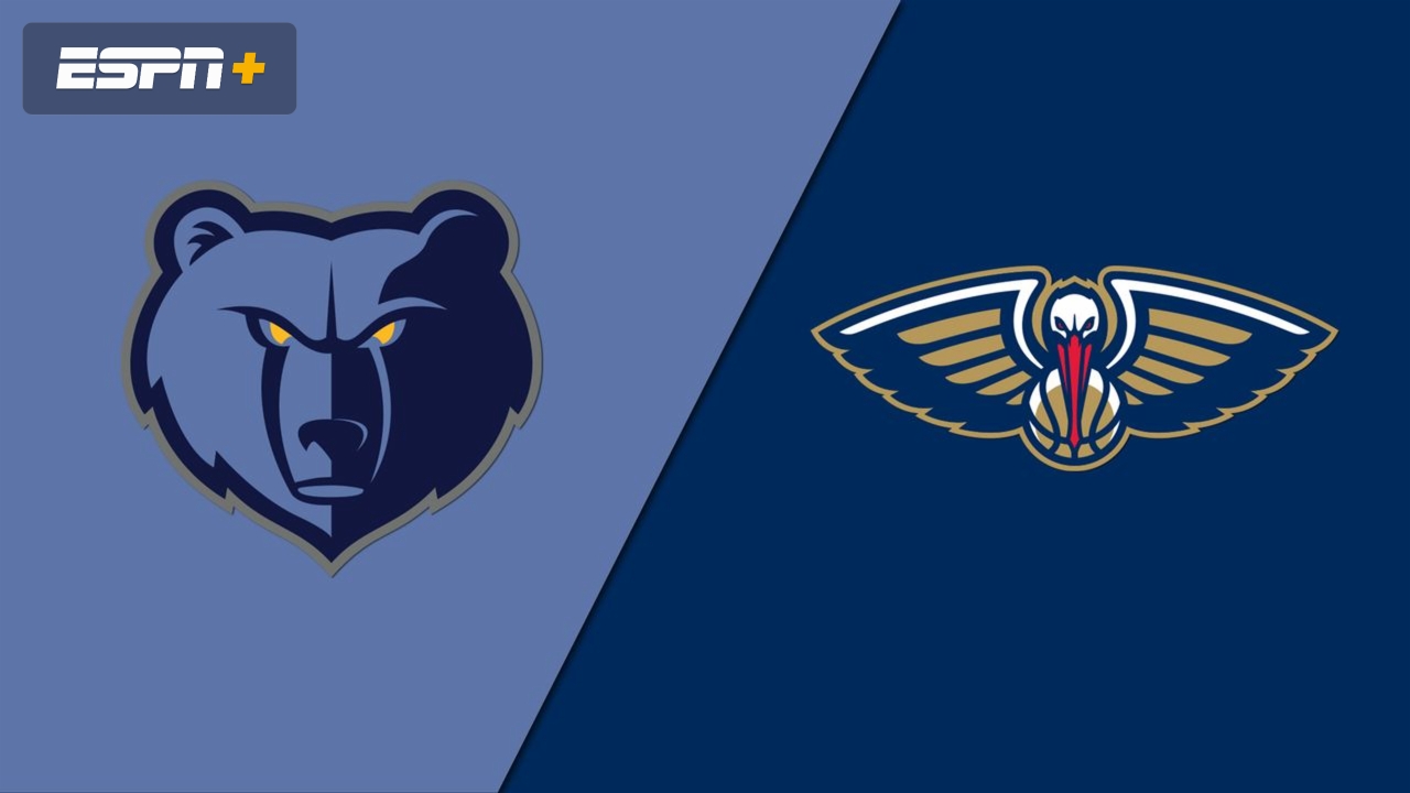 Memphis Grizzlies vs. New Orleans Pelicans
