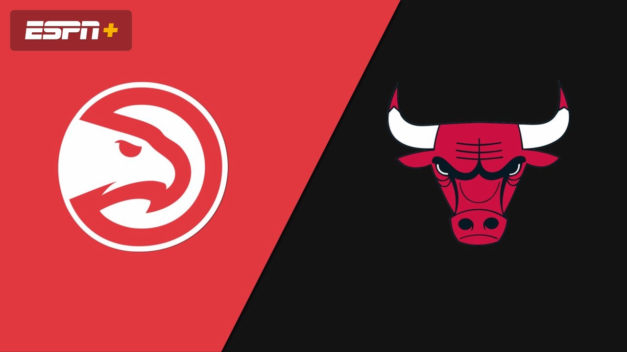 Atlanta Hawks vs. Chicago Bulls