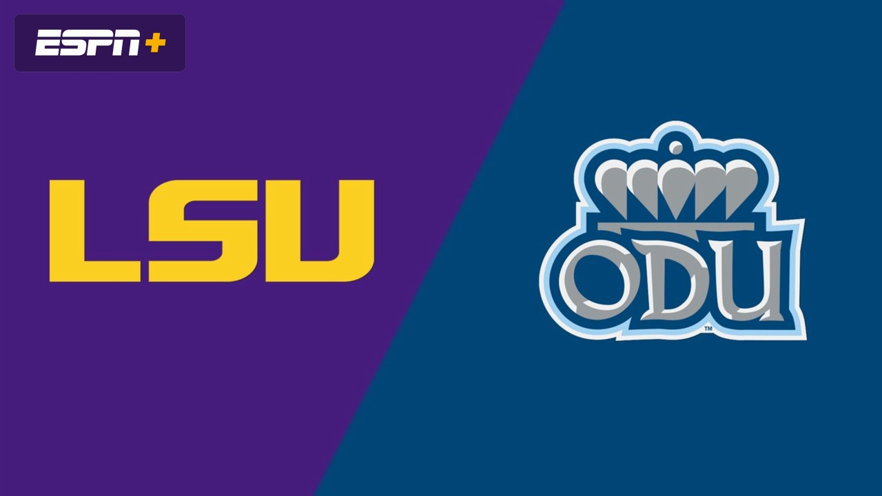 LSU vs. Old Dominion