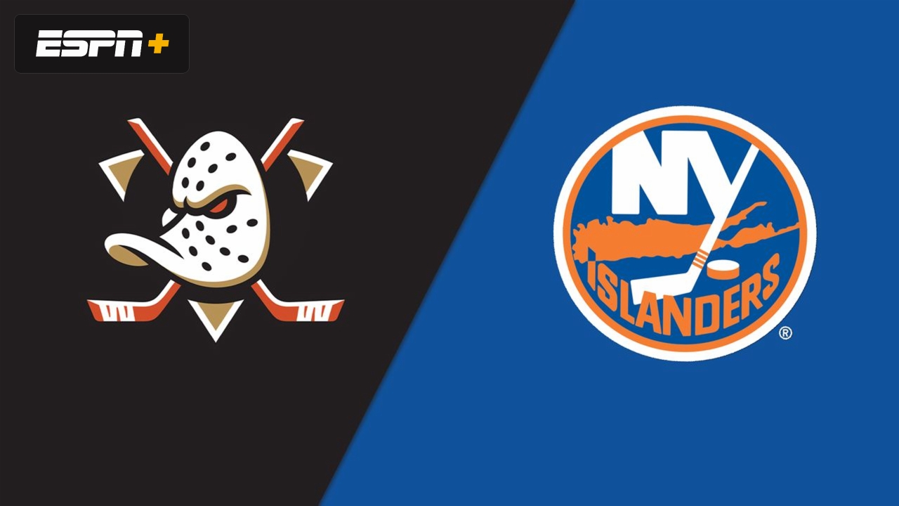 Anaheim Ducks vs. New York Islanders
