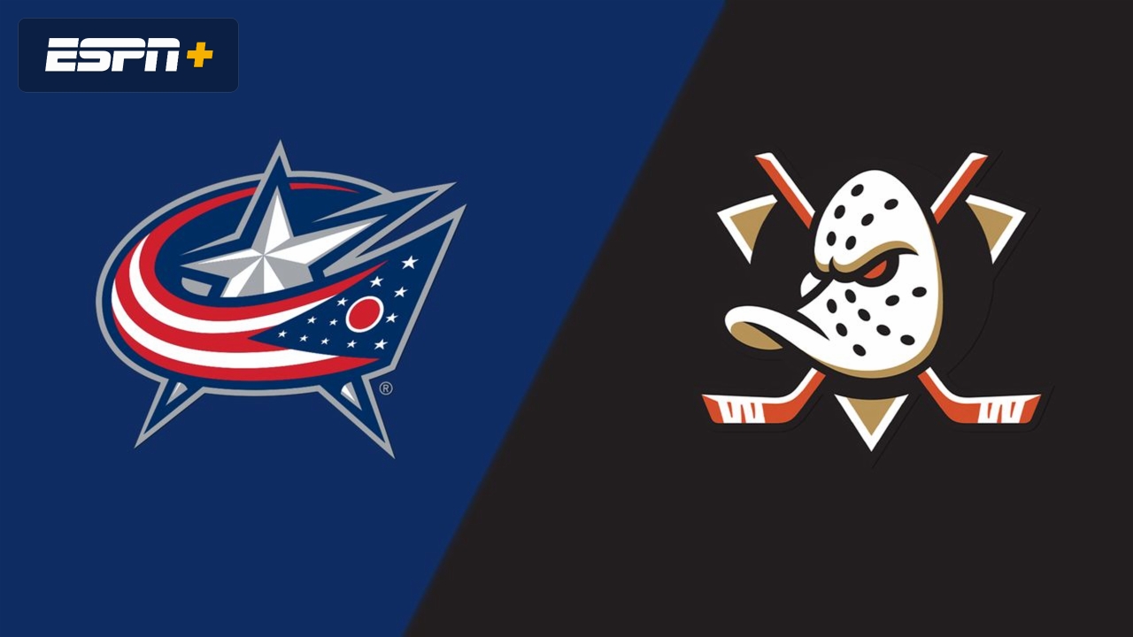 Columbus Blue Jackets vs. Anaheim Ducks