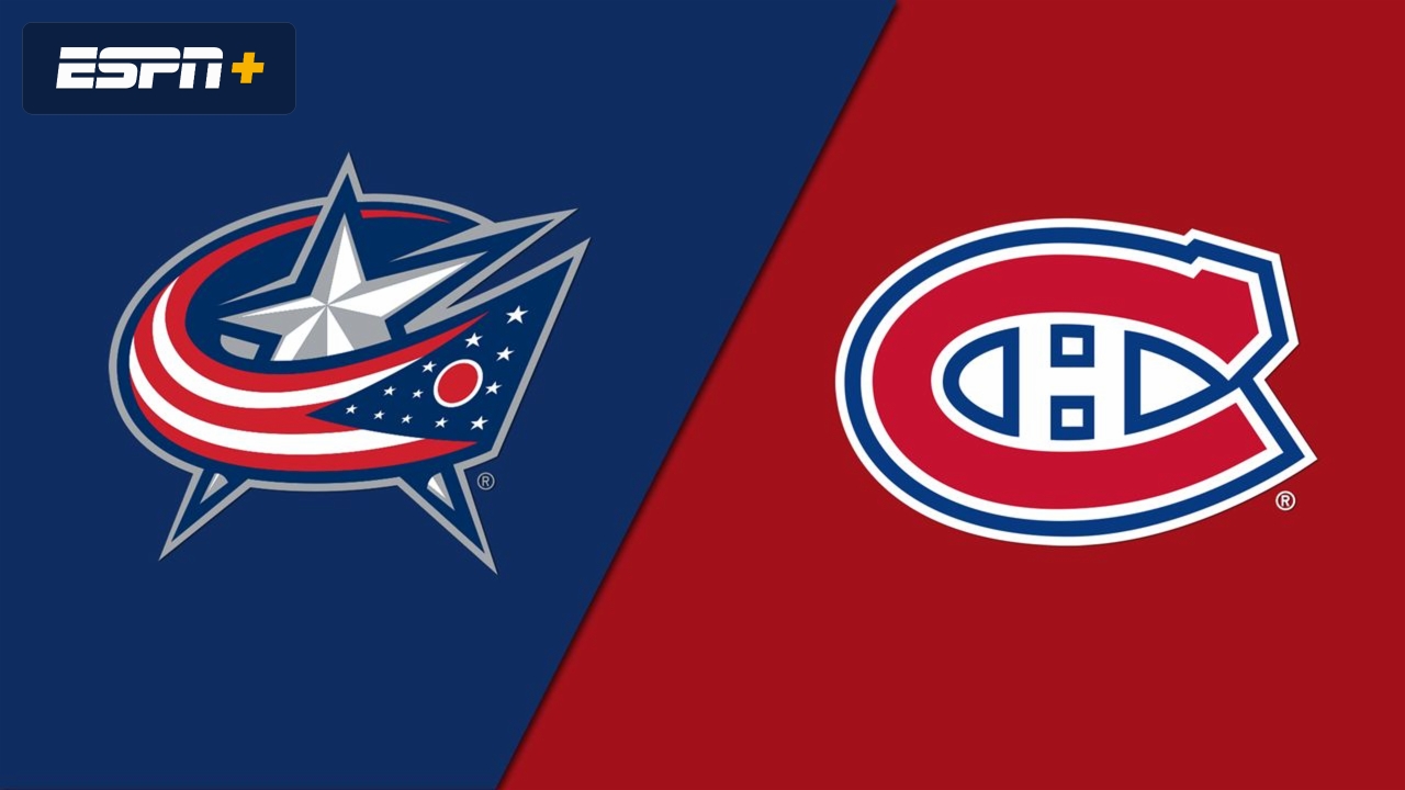 Columbus Blue Jackets vs. Montreal Canadiens