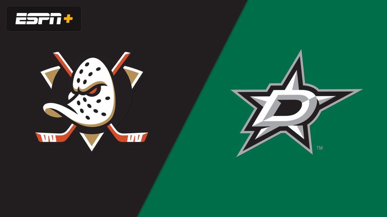 Anaheim Ducks vs. Dallas Stars