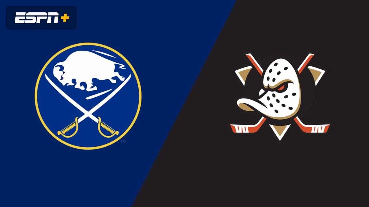 Buffalo Sabres vs. Anaheim Ducks