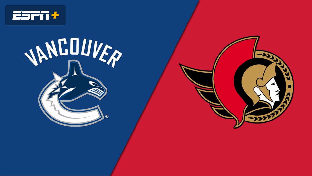 Vancouver Canucks vs. Ottawa Senators