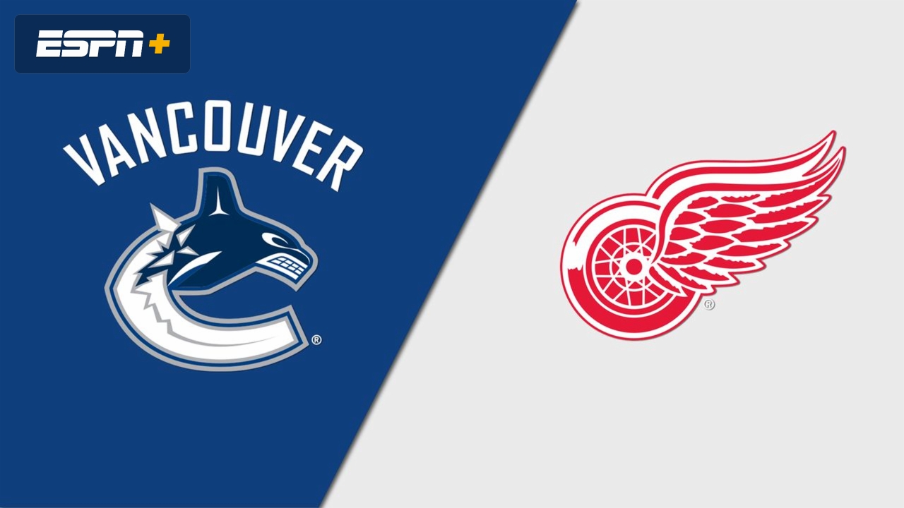 Vancouver Canucks vs. Detroit Red Wings
