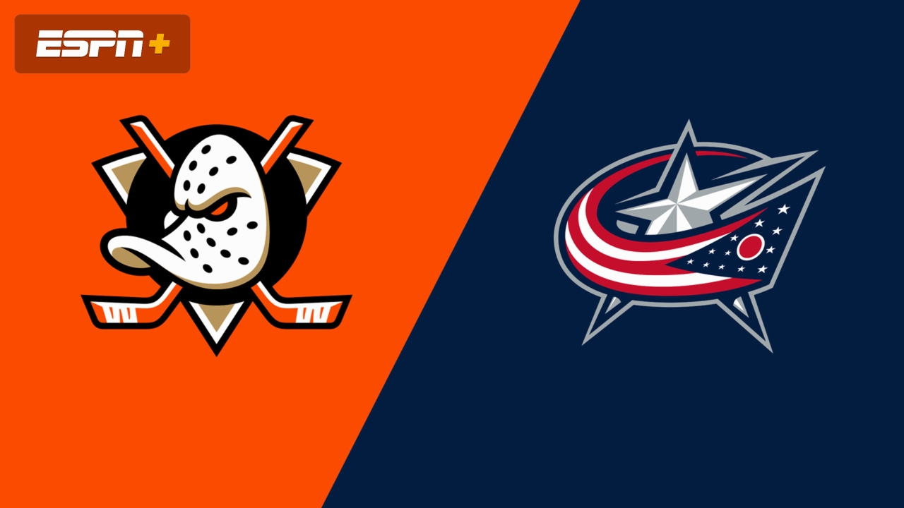 Anaheim Ducks vs. Columbus Blue Jackets