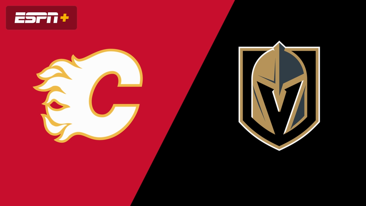 Calgary Flames vs. Vegas Golden Knights